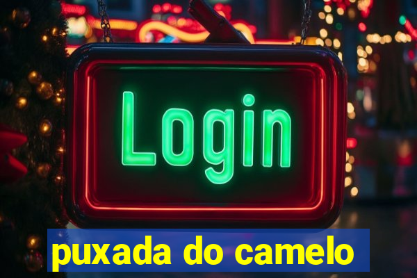 puxada do camelo